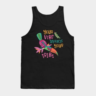 Your Vibe Attracts Your Tribe Tank Top